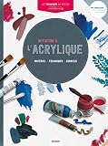 Initiation Lacrylique Matriel Techniques Conseils