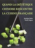 Quand La Dittique Chinoise Rencontre La Cuisine Franaise