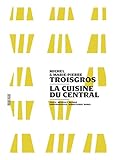 La Cuisine Du Central