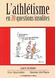 Lathltisme En 20 Questions Insolites