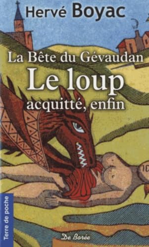 La bête du Gévaudan : Le loup acquitté enfin