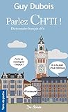 Parlez Chti Dictionnaire Franaischti