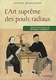 L'art Supr%C3%A8me Des Pouls Radiaux