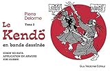 Le Kendo En Bande Dessin%C3%A9e : Tome 2