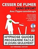 Cesser De Fumer Sans Effort En 28 Jours Avec Lhypnosonothrapie 1dvd