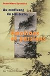 au confluent du ciel-terre, émotions et passions