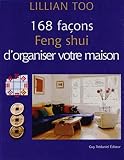 168 Faons Feng Shui Dorganiser Votre Maison