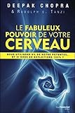 Le Fabuleux Pouvoir De Votre Cerveau Nous Utilisons 5 De Notre Potentiel Et Si Nous En Exploitions 100 