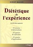Di%C3%A9t%C3%A9tique De L'exp%C3%A9rience : 50 Ann%C3%A9es D'observations, 50 Ann%C3%A9es De R%C3%A9flexions, 50 Ann%C3%A9es D'applications