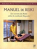 Manuel De Reiki : Les Secrets Du Reiki Selon La M%C3%A9thode Hayashi