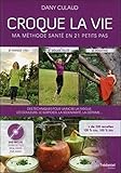 Croque La Vie : Ma M%C3%A9thode En 21 Petits Pas (1dvd)