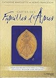 Cartes Des Familles D'%C3%A2mes : Pour Vous Relier %C3%A0 Vos Familles D'%C3%A2mes C%C3%A9lestes Et Recevoir Leurs Messages