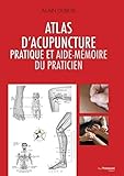 Atlas Dacupuncture Pratique Et Aidemmoire Du Praticien
