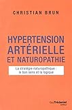 Hypertension Art%C3%A9rielle Et Naturopathie : La Strat%C3%A9gie Naturopathique : Le Bon Sens Et La Logique