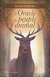L'oracle Du Peuple Animal : Contient 1 Livre Et 50 Cartes
