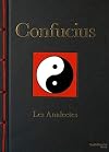 Confucius : Les Analectes