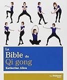 La Bible Du Qi Gong