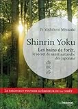 Shinrin Yoku : Les Bains De For%C3%AAt, Le Secret Japonais Pour Apaiser Son Esprit Et %C3%AAtre En Meilleure Sant%C3%A9