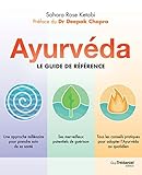 Ayurv%C3%A9da : Le Guide De R%C3%A9f%C3%A9rence