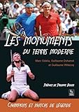 Les Monuments Du Tennis Moderne   Champions Et Matchs De L%C3%A9gendes