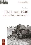 10-11 mai 1940: Une d&eacute;faite annonc&eacute;e