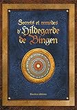 Secrets Et Rem%C3%A8des D'hildegarde De Bingen