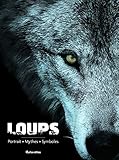 Loups Portraits Mythes Symboles