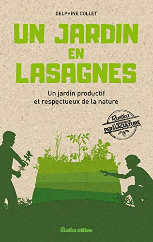 Un jardin en lasagnes [Feb 16, 2018] Collet, Delphine