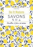 Savons : Recette %C3%A0 Faire Soi M%C3%AAme