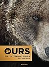 Ours: Portrait - Mythes - Histoire