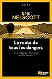 La Route De Tous Les Dangers