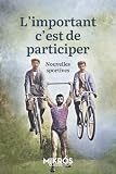 L'important c'est de participer : nouvelles sportives