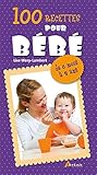 100 Recettes Pour B%C3%A9b%C3%A9