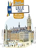 Lille Nord : 30 Lieux Incontournables %C3%A0 Colorier