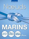 Noeuds Marins : Le Guide Pratique Du Matelotage