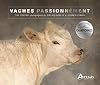 Vaches passionnément : portraits de championnes