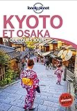 Kyoto Et Osaka En Quelques Jours 1ed