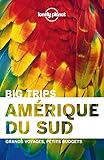 Lamrique Du Sud Big Trips 1ed