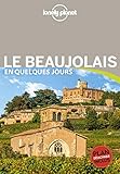 Le Beaujolais En Quelques Jours 1ed