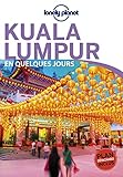 Kuala Lumpur En Quelques Jours 1ed