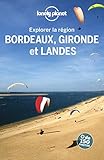 Bordeaux Gironde Et Landes Explorer La Rgion 3ed
