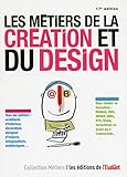 Les Mtiers De La Cration Et Du Design 17e Dition