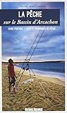 La Peche Sur Le Bassin D'arcachon