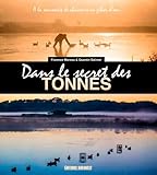 Dans Le Secret Des Tonnes La Dcouverte De La Chasse Au Gibier Deau