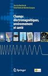 Champs électromagnétiques, environnement et santé