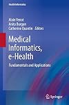 Medical Informatics, e-Health Fundamentals and Applications