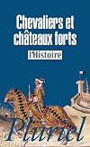 Chevaliers et chΓ’teaux forts