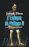 Lespagne De Philippe Ii