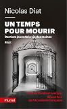 Un Temps Pour Mourir Derniers Jours De La Vie Des Moines