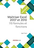 Ma%C3%AEtriser Excel 2007 Et 2010   110 Formules Et Fonctions